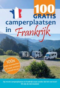 Campergids 100 GRATIS camperplaatsen in Frankrijk | Orange Books