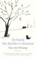 De hond die durfde te dromen - Sun-mi Hwang - ebook