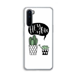 Hey you cactus: OnePlus Nord Transparant Hoesje