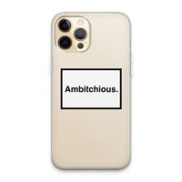 Ambitchious: iPhone 13 Pro Max Transparant Hoesje