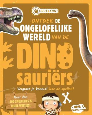 Ontdek de ongelofelijke wereld van de Dinosauriërs (Paperback)