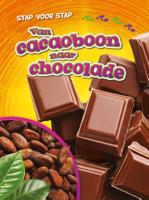 Van cacaoboon naar chocola (Hardback)