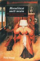 Moraliteyt saelt wesen (Paperback)