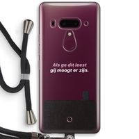 gij moogt er zijn: HTC U12+ Transparant Hoesje met koord