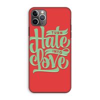 Turn hate into love: iPhone 11 Pro Max Tough Case