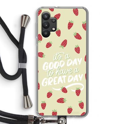 Don't forget to have a great day: Samsung Galaxy A32 5G Transparant Hoesje met koord