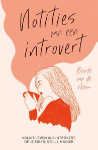 Notities van een introvert - Bente van de Wouw - ebook