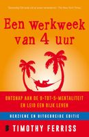 Een werkweek van 4 uur - Timothy Ferriss - ebook