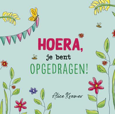 Hoera, je bent opgedragen! (Hardback)