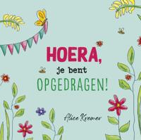 Hoera, je bent opgedragen! (Hardback)
