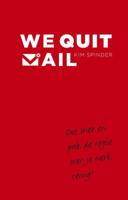 We quit mail (Paperback)