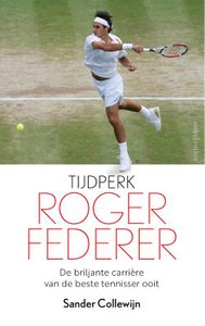 Tijdperk Roger Federer - Sander Collewijn - ebook