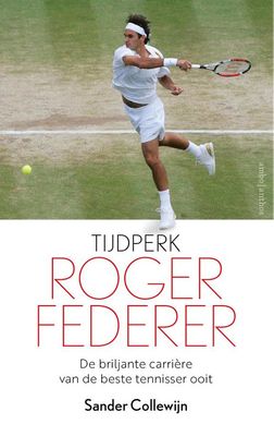 Tijdperk Roger Federer - Sander Collewijn - ebook