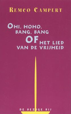 Ohi, hoho, bang, bang - Remco Campert - ebook
