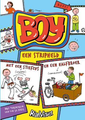 Boy, een stripheld met een stiefzus en een halfbroer (Hardback)