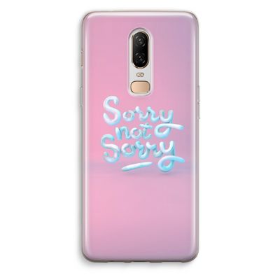 Sorry not sorry: OnePlus 6 Transparant Hoesje