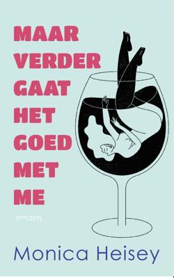 Maar verder gaat het goed met me (Paperback)
