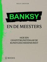 Banksy en de meesters (Hardback)