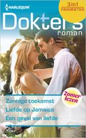 Zonnige toekomst ; Liefde op Jamaica ; Een geval van liefde (3-in-1) - Margaret Barker, Fiona Low, Dianne Drake - ebook