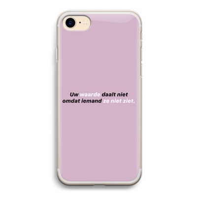 uw waarde daalt niet: iPhone 7 Transparant Hoesje
