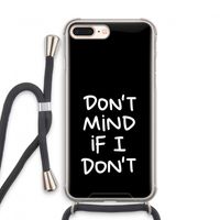 Don't Mind: iPhone 8 Plus Transparant Hoesje met koord Don't Mind: iPhone 8 Plus Transparant Hoesje met koord