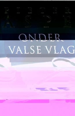 Onder valse vlag - Pieter Aspe - ebook