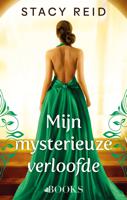 Mijn mysterieuze verloofde - Stacy Reid - ebook