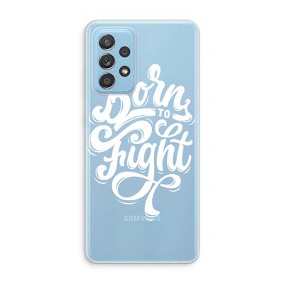 Born to Fight: Samsung Galaxy A73 Transparant Hoesje