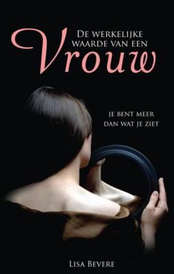 De werkelijke waarde van een vrouw (Paperback)