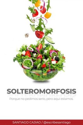 Solteromorfosis - Santiago Cajiao - ebook