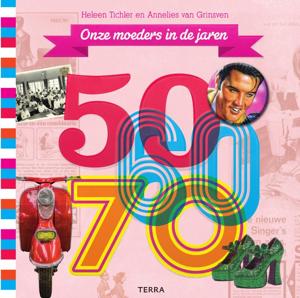 Onze moeders in de jaren 50-60-70 (Hardback)
