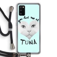 You had me at tuna: Samsung Galaxy A41 Transparant Hoesje met koord You had me at tuna: Samsung Galaxy A41 Transparant Hoesje met koord