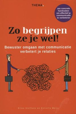 Zo begrijpen ze je wel! - Ellen Steffens, Estrella Meijs - ebook