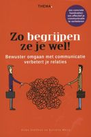 Zo begrijpen ze je wel! - Ellen Steffens, Estrella Meijs - ebook