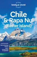 Reisgids Chile & Easter Island - Chili en Paaseiland | Lonely Planet