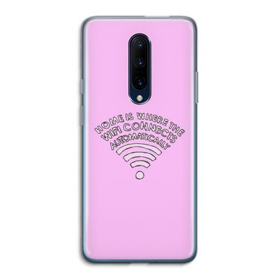 Home Is Where The Wifi Is: OnePlus 7 Pro Transparant Hoesje