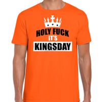 Holy fuck its Kingsday t-shirt oranje voor heren - Koningsdag shirts - thumbnail