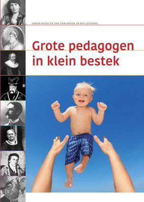 Grote pedagogen in klein bestek (Paperback)