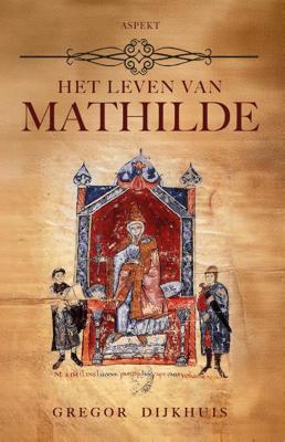Het leven van Mathilde (Paperback)
