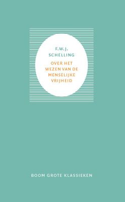 Over het wezen van de menselijke vrijheid - Friedrich Wilhelm Joseph Schelling - ebook