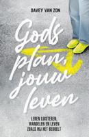 Gods plan, jouw leven - Davey van Zon - ebook