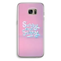 Sorry not sorry: Samsung Galaxy S7 Edge Transparant Hoesje Sorry not sorry: Samsung Galaxy S7 Edge Transparant Hoesje