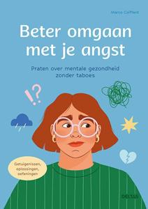 Beter omgaan met je angst (Paperback)