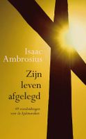 Zijn leven afgelegd - Isaac Ambrosius - ebook