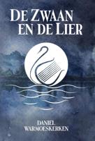 De Zwaan en de Lier (Paperback)