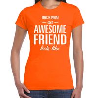 Awesome friend cadeau t-shirt oranje dames