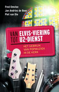 Van Elvis-viering tot U2-dienst (Paperback)