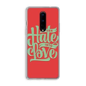 Turn hate into love: OnePlus 8 Transparant Hoesje