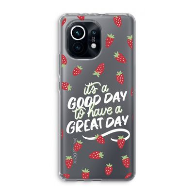 Don't forget to have a great day: Xiaomi Mi 11 Transparant Hoesje