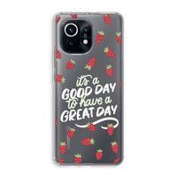 Don't forget to have a great day: Xiaomi Mi 11 Transparant Hoesje